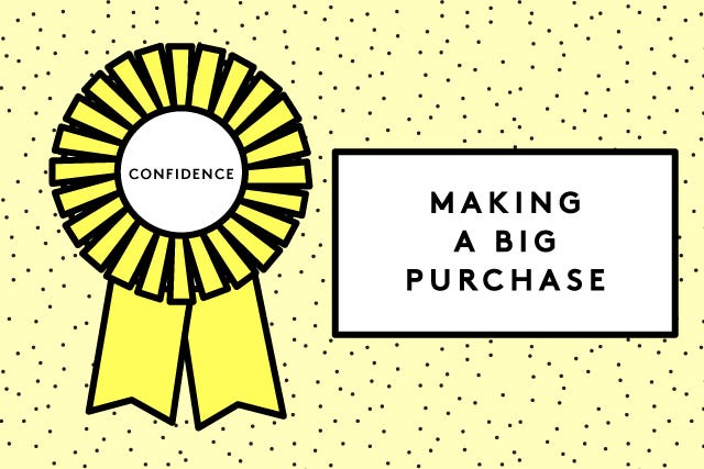 making a big purchase