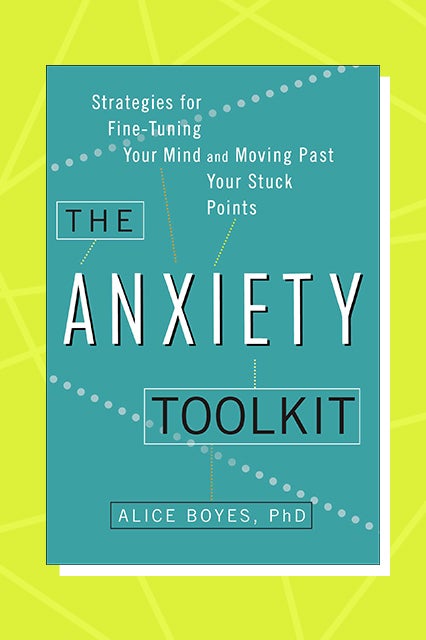 thumbnail image 2 of The Anxiety Toolkit By Alice Boyes: Strategies For Fine-Tuning Your Mind And Moving Past Stuck Points 2 of 5